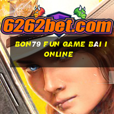 Bon79 Fun Game Bài Ionline