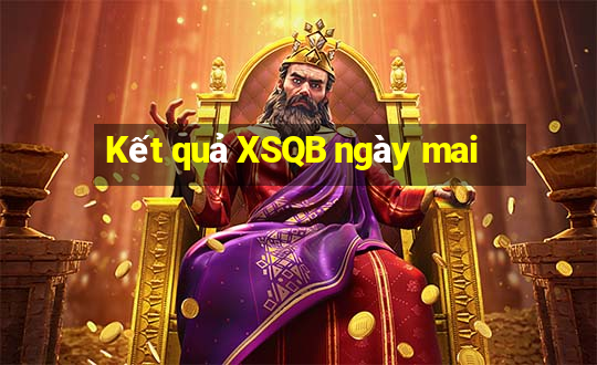 Kết quả XSQB ngày mai