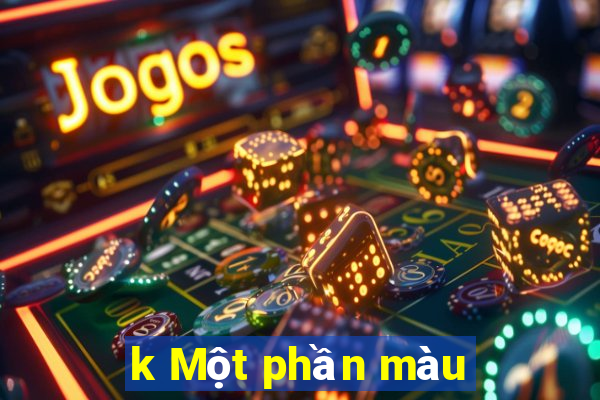 k Một phần màu