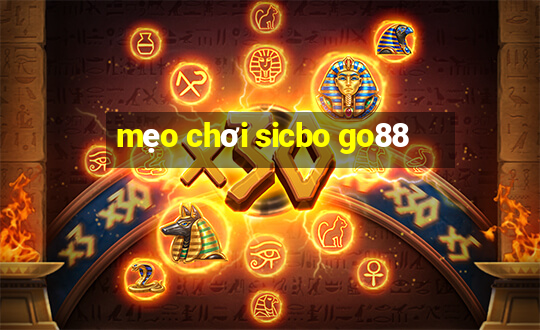 mẹo chơi sicbo go88