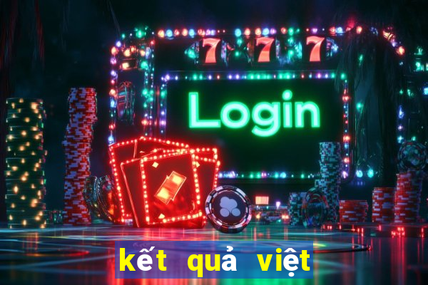 kết quả việt nam hôm nay