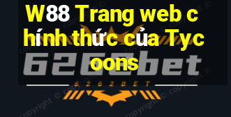 W88 Trang web chính thức của Tycoons