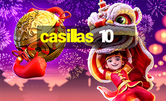 casillas 10