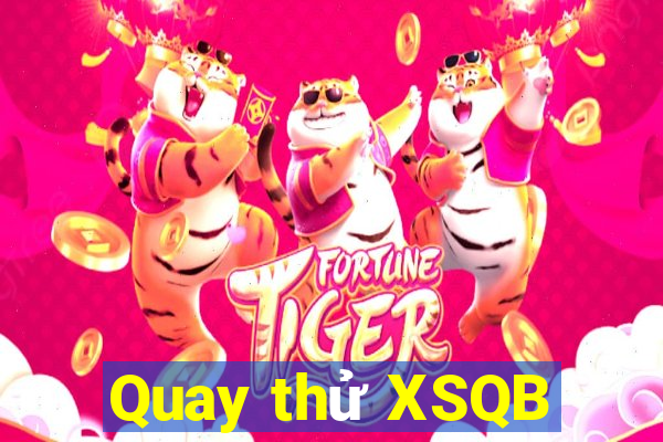 Quay thử XSQB