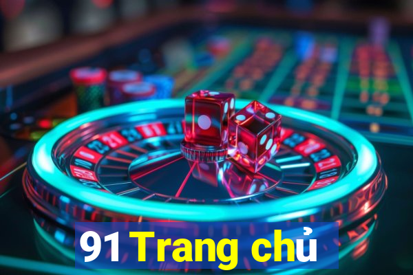 91 Trang chủ