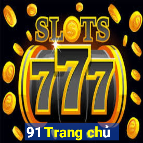 91 Trang chủ