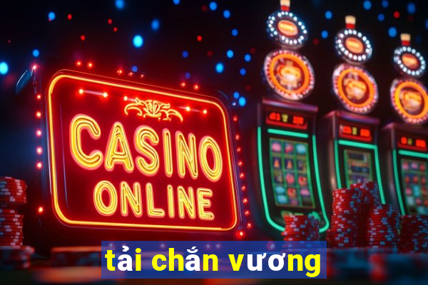 tải chắn vương