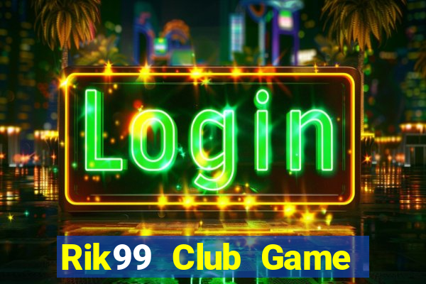 Rik99 Club Game Bài 96