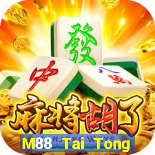 M88 Tai Tong Huehuang Game