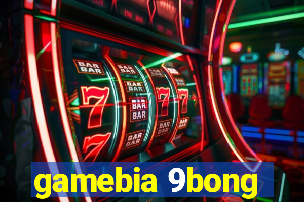 gamebia 9bong