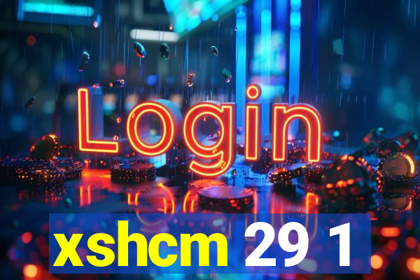 xshcm 29 1