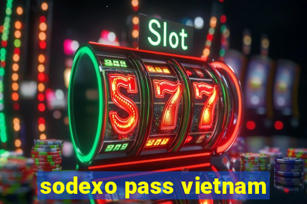 sodexo pass vietnam