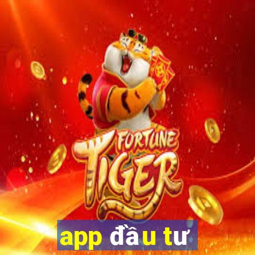 app đầu tư