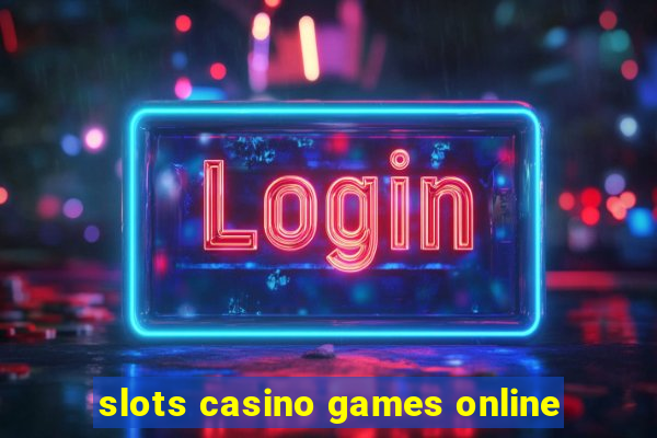 slots casino games online