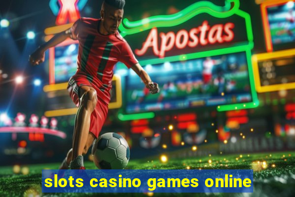 slots casino games online