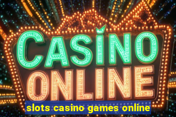 slots casino games online