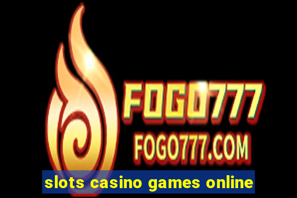 slots casino games online