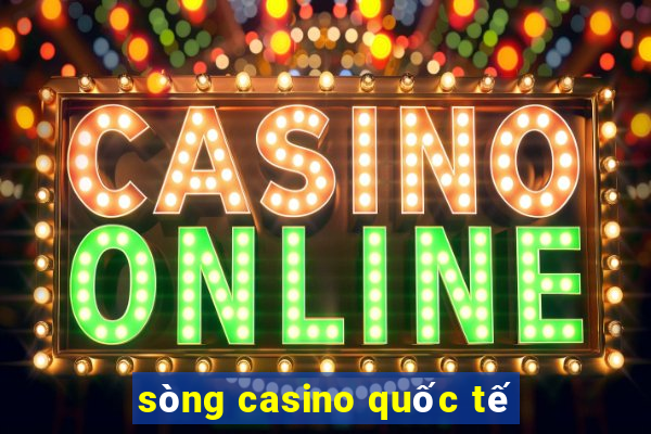 sòng casino quốc tế