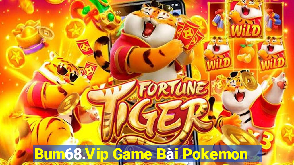 Bum68.Vip Game Bài Pokemon