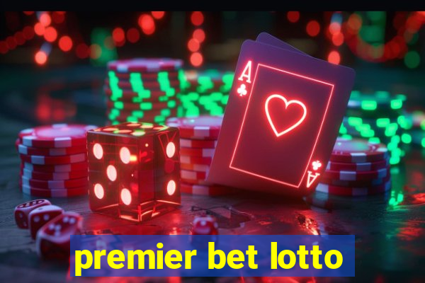 premier bet lotto