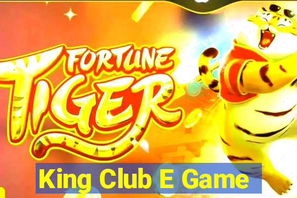 King Club E Game