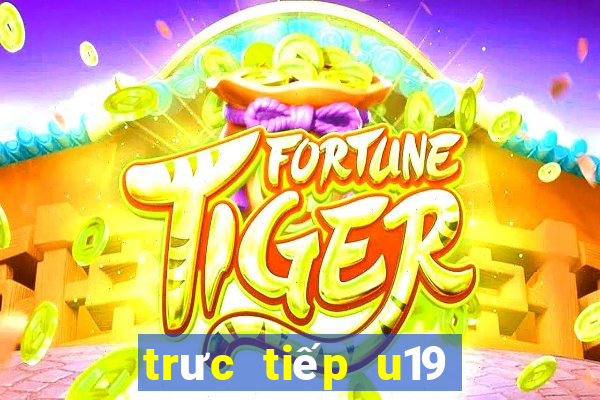 trưc tiếp u19 đông nam á