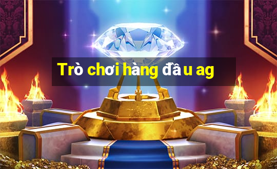 Trò chơi hàng đầu ag