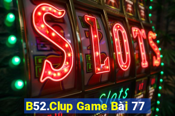 B52.Clup Game Bài 77