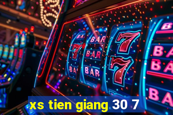 xs tien giang 30 7