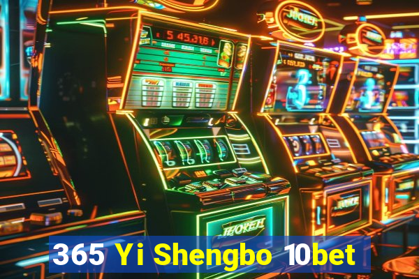 365 Yi Shengbo 10bet