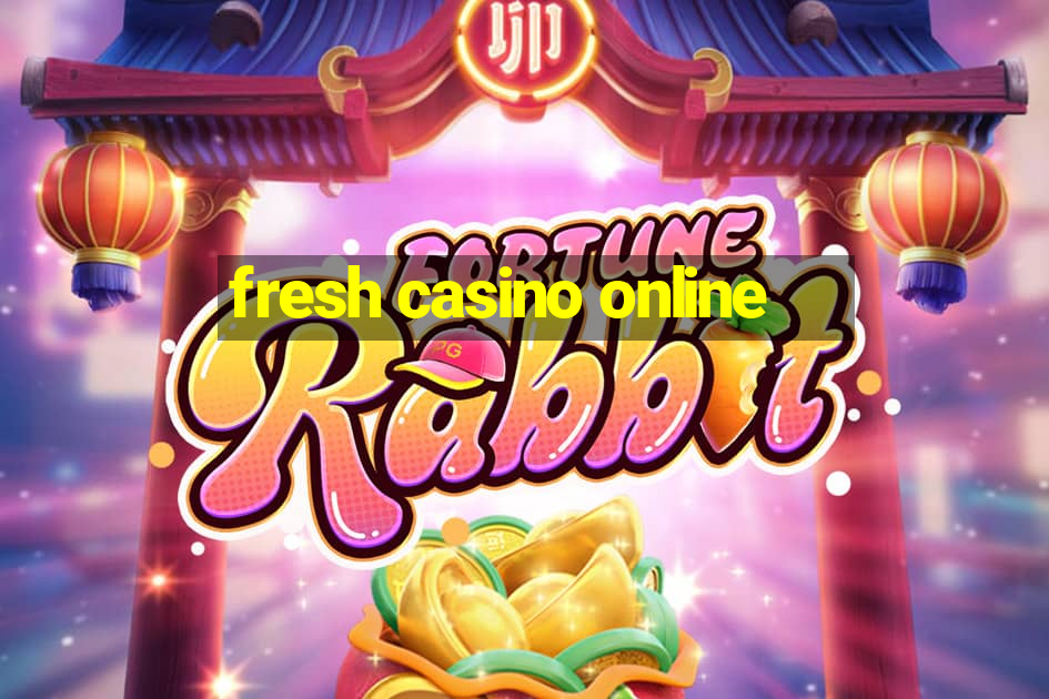 fresh casino online