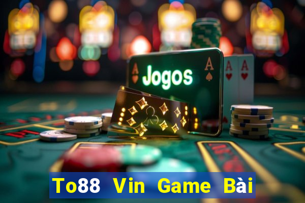 To88 Vin Game Bài Mậu Binh