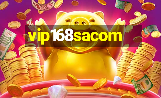 vip168sacom