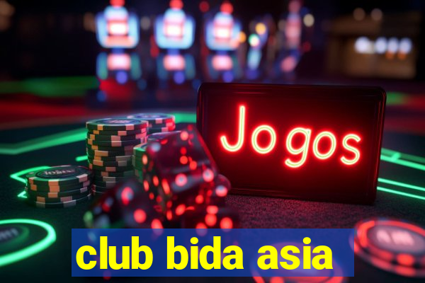 club bida asia