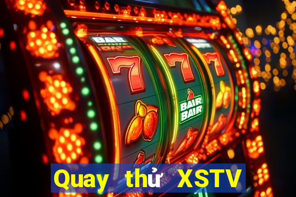 Quay thử XSTV ngày 1