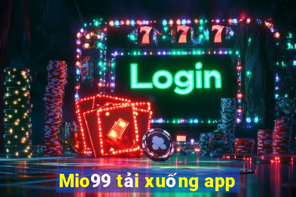 Mio99 tải xuống app