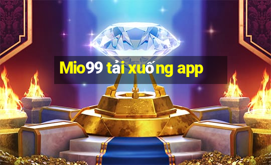 Mio99 tải xuống app