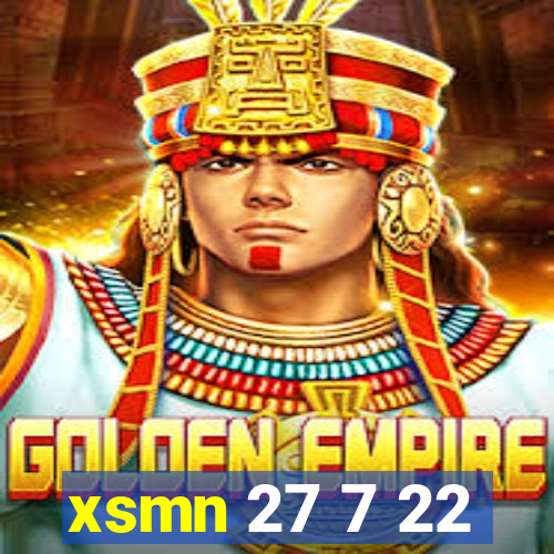 xsmn 27 7 22