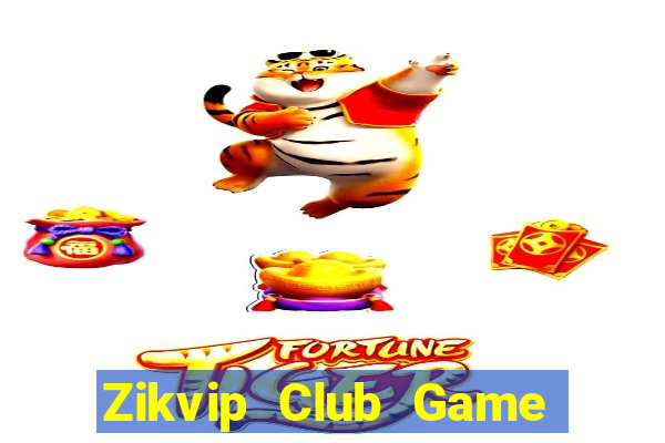 Zikvip Club Game Bài Uống Rượu