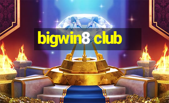 bigwin8 club