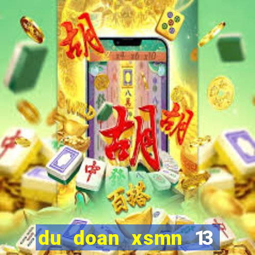 du doan xsmn 13 11 2021