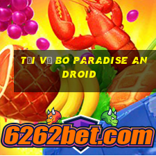 Tải về Bo Paradise Android