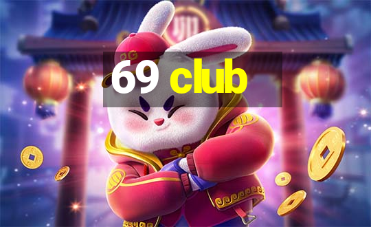 69 club