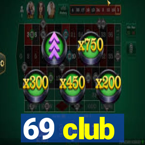 69 club