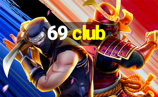 69 club