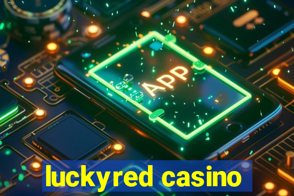 luckyred casino