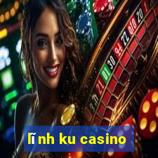 lĩnh ku casino