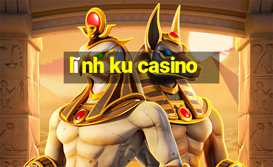 lĩnh ku casino