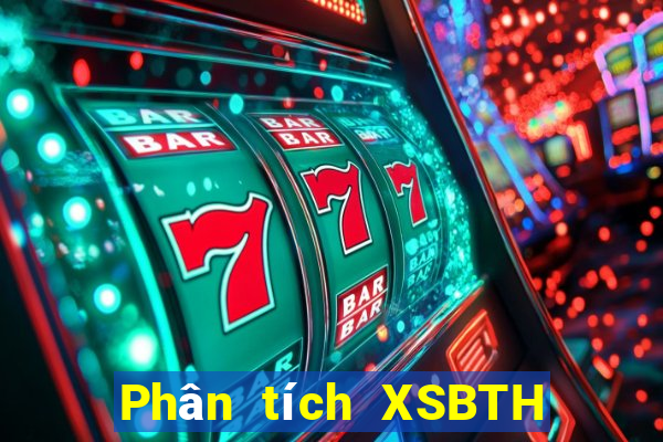 Phân tích XSBTH ngày 20