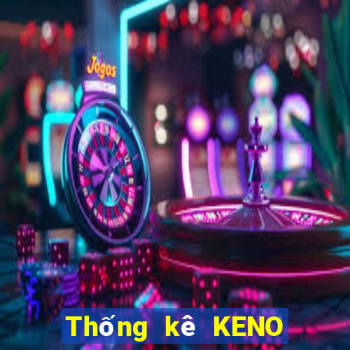 Thống kê KENO thứ tư